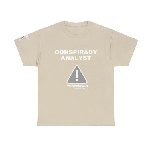 Conspiracy Analyst T‑Shirt — TEOTWAWKI Survival Gear Graphic Tee