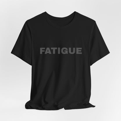 BLACK FATIGUE — Minimalist Bold Text T-Shirt (Black & Brown Editions)