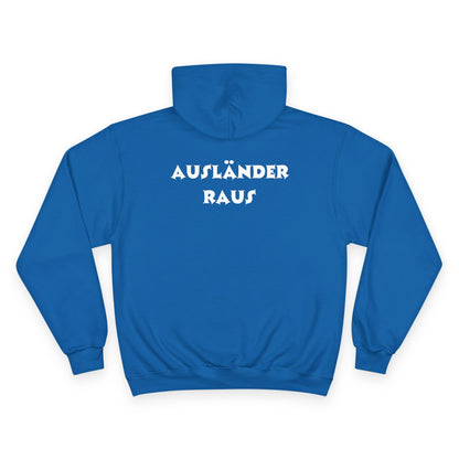 Hoodie — "Ausländer Raus" Statement Pullover