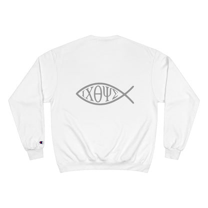 Ichthys: The Original Sign of Faith Under Fire ~ Champion Sweatshirt