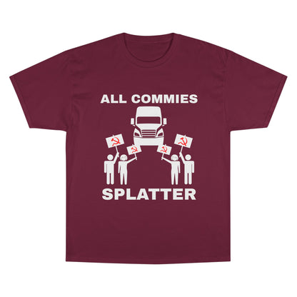 “ALL COMMIES SPLATTER™” LONG HAUL EDITION