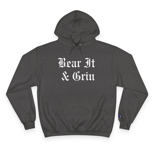 BEAR IT & GRIN™ CHAMPION HOODIE