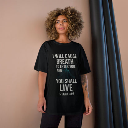 "BREATHE & LIVE" — Ezekiel 37: Champion® Resurrection Tee