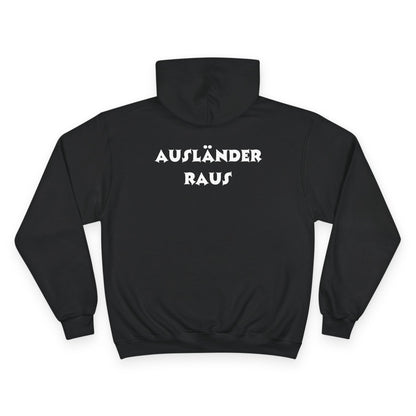 Hoodie — "Ausländer Raus" Statement Pullover