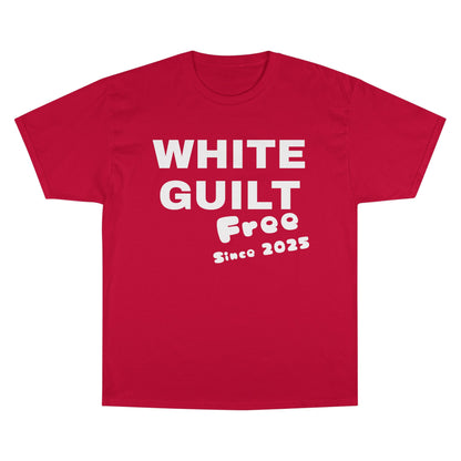 T-Shirt — "WHITE GUILT Free Since 2025" Graphic Tee