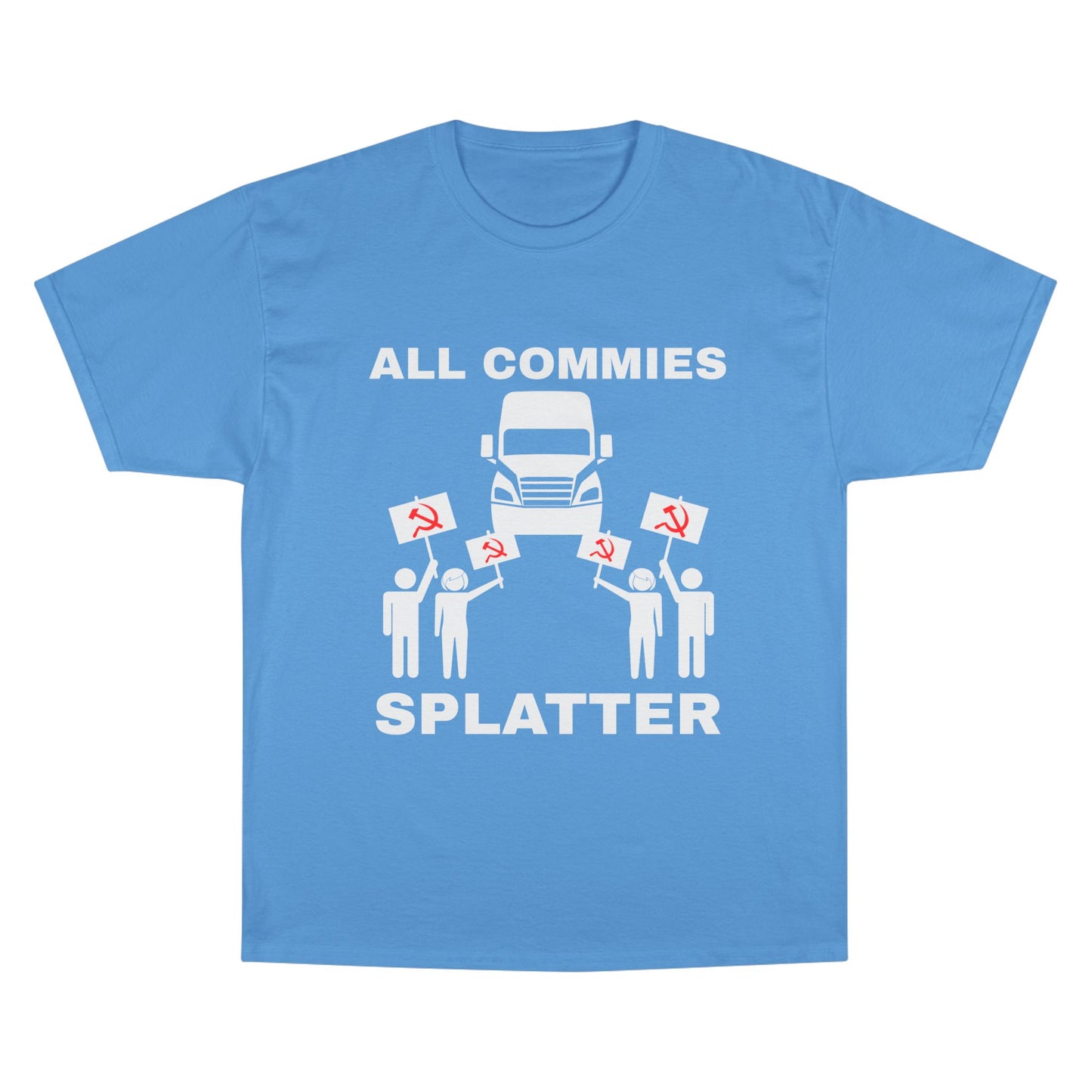 “ALL COMMIES SPLATTER™” LONG HAUL EDITION