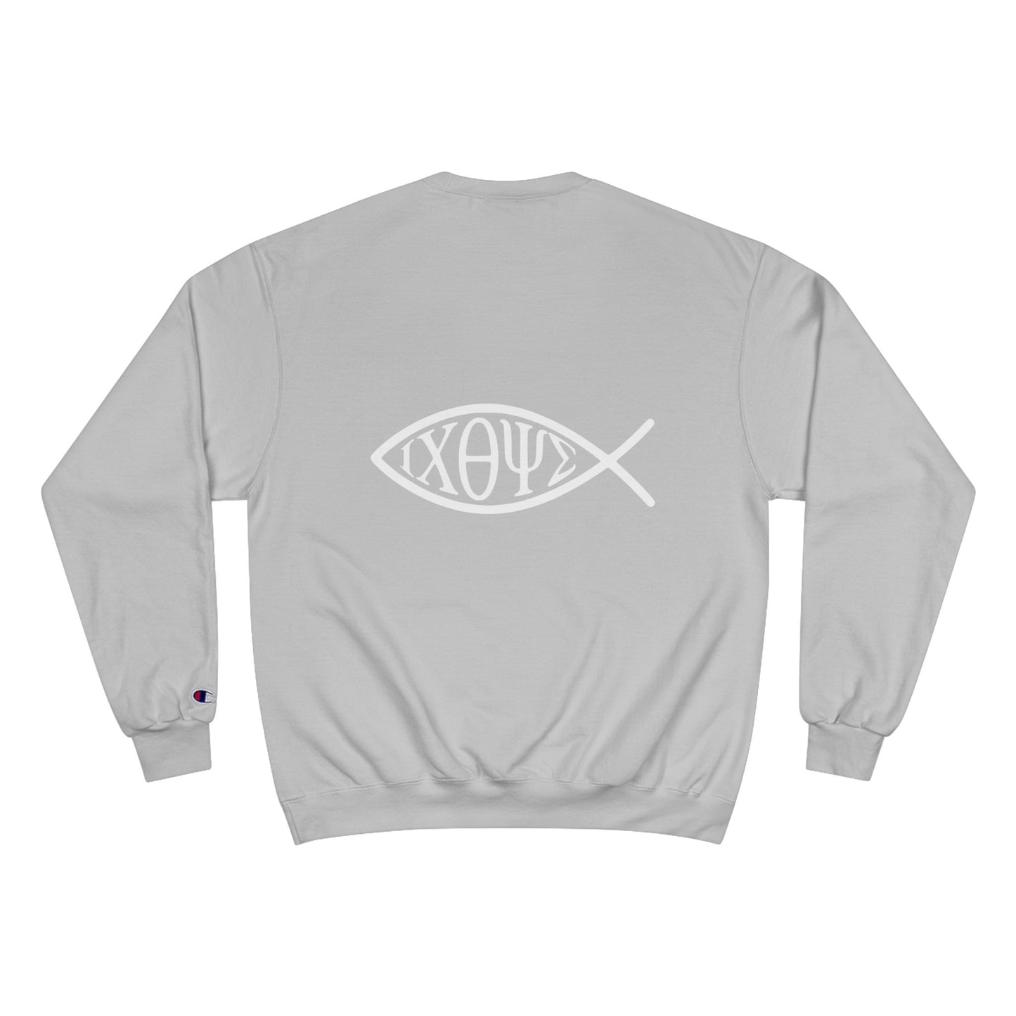 Ichthys: The Original Sign of Faith Under Fire ~ Champion Sweatshirt