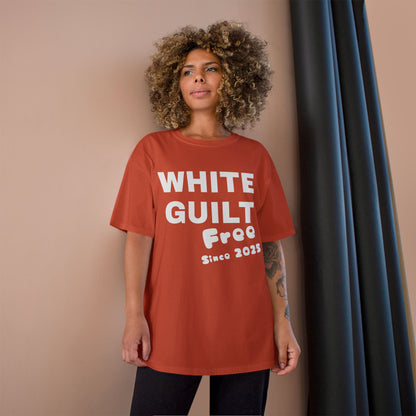 T-Shirt — "WHITE GUILT Free Since 2025" Graphic Tee