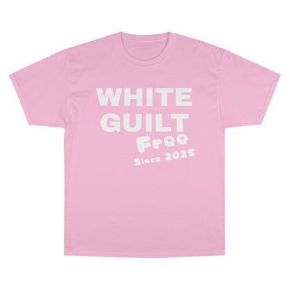 T-Shirt — "WHITE GUILT Free Since 2025" Graphic Tee