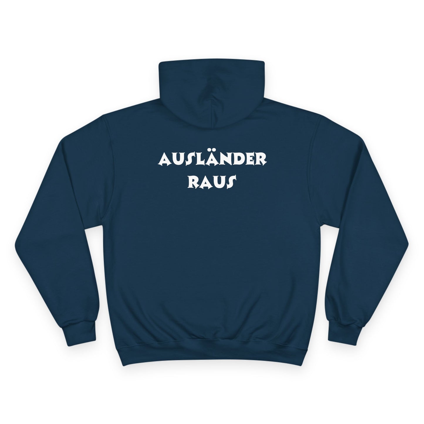Hoodie — "Ausländer Raus" Statement Pullover