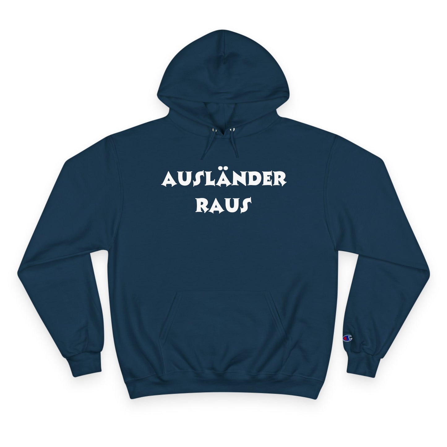 Hoodie — "Ausländer Raus" Statement Pullover