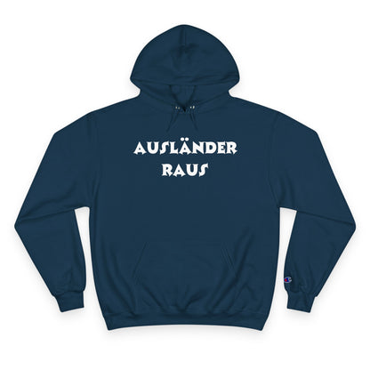 Hoodie — "Ausländer Raus" Statement Pullover