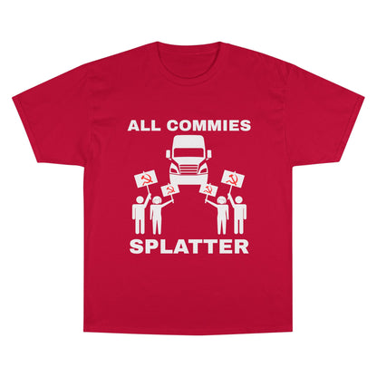 “ALL COMMIES SPLATTER™” LONG HAUL EDITION