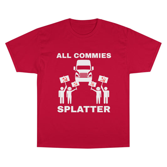 “ALL COMMIES SPLATTER™” LONG HAUL EDITION
