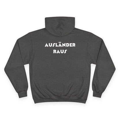 Hoodie — "Ausländer Raus" Statement Pullover