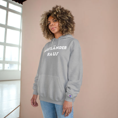 Hoodie — "Ausländer Raus" Statement Pullover