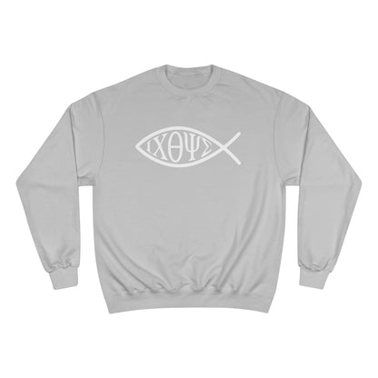 Ichthys: The Original Sign of Faith Under Fire ~ Champion Sweatshirt