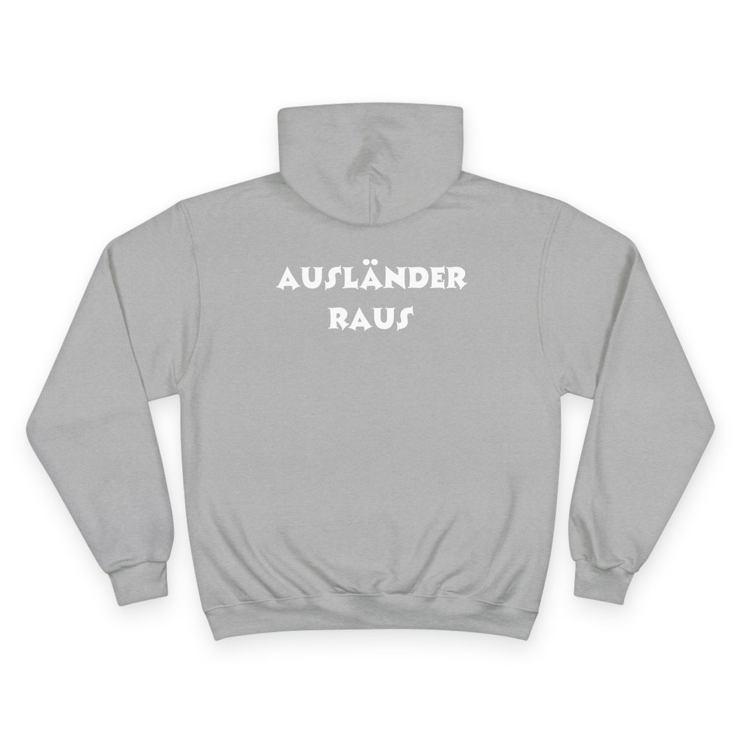 Hoodie — "Ausländer Raus" Statement Pullover