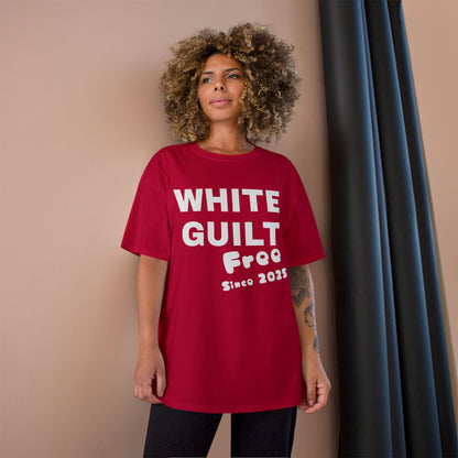 T-Shirt — "WHITE GUILT Free Since 2025" Graphic Tee