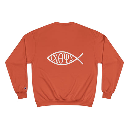 Ichthys: The Original Sign of Faith Under Fire ~ Champion Sweatshirt