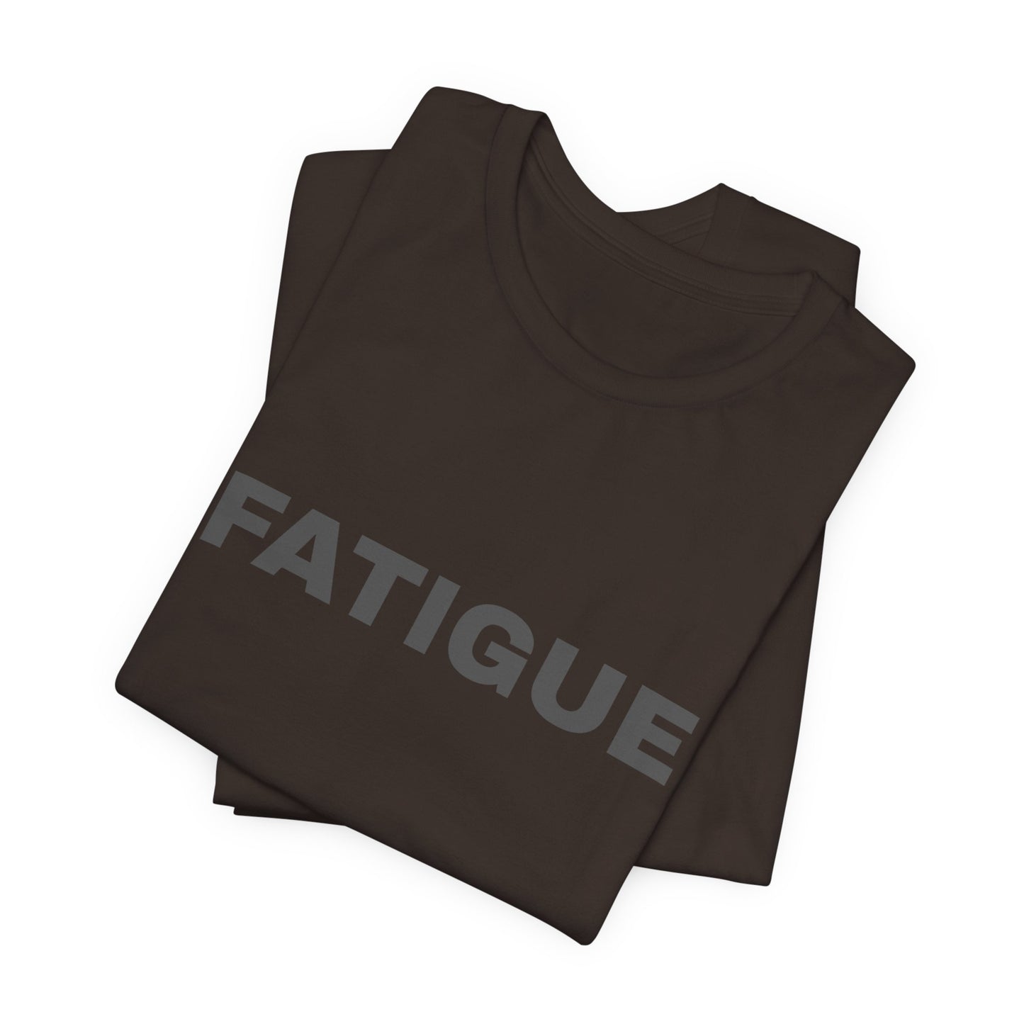 BLACK FATIGUE — Minimalist Bold Text T-Shirt (Black & Brown Editions)