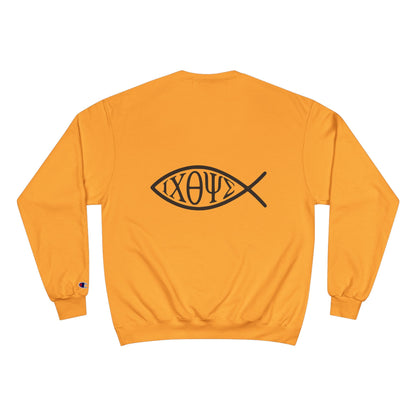 Ichthys: The Original Sign of Faith Under Fire ~ Champion Sweatshirt
