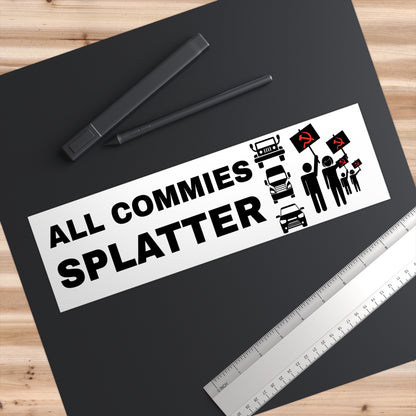 ALL COMMIES SPLATTER™” URBAN EDITION BUMPER STICKER