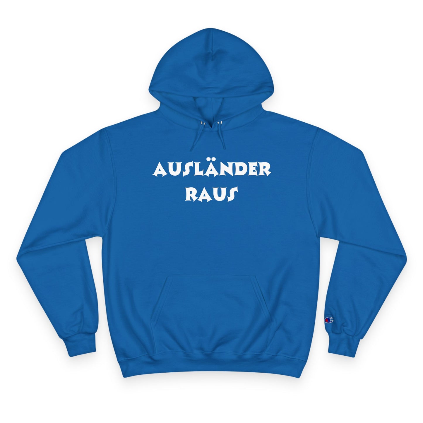 Hoodie — "Ausländer Raus" Statement Pullover