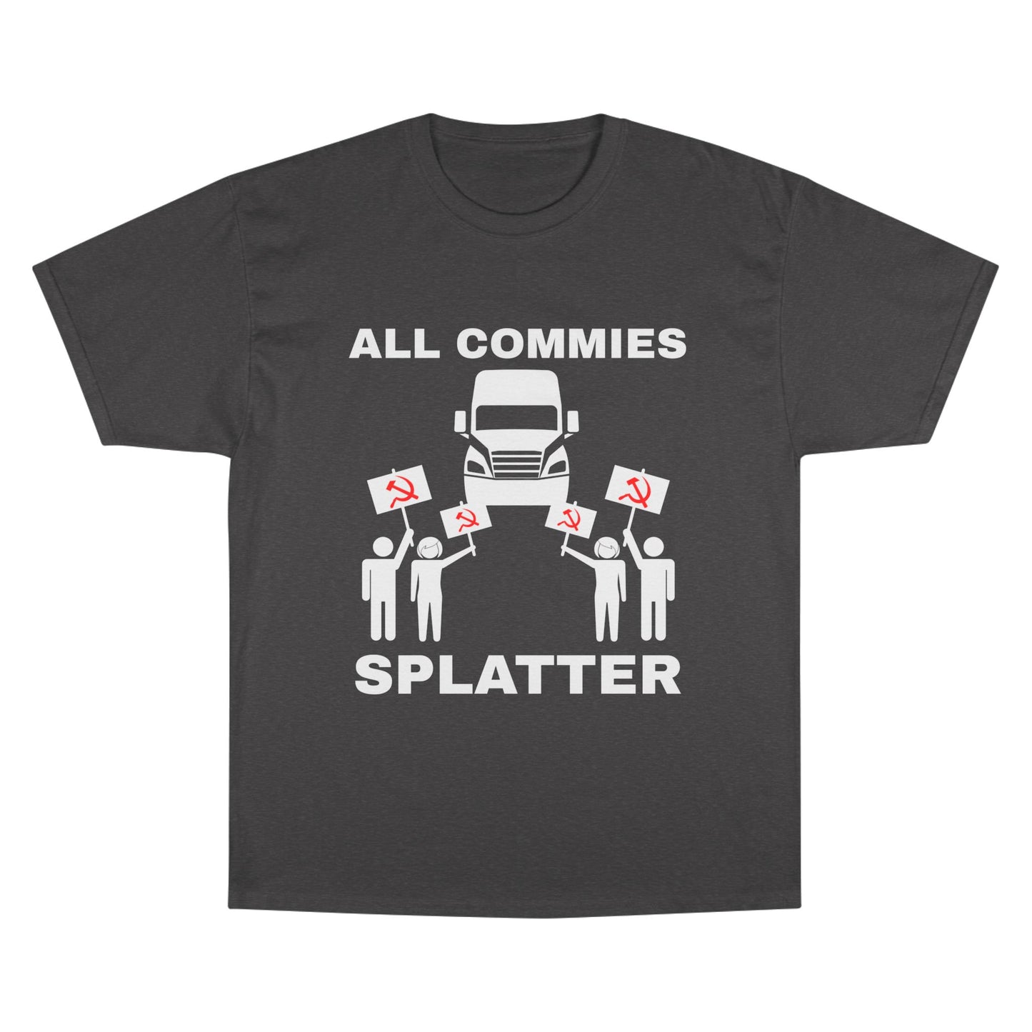 “ALL COMMIES SPLATTER™” LONG HAUL EDITION