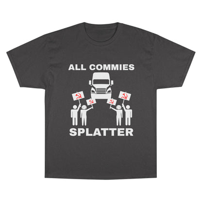 “ALL COMMIES SPLATTER™” LONG HAUL EDITION