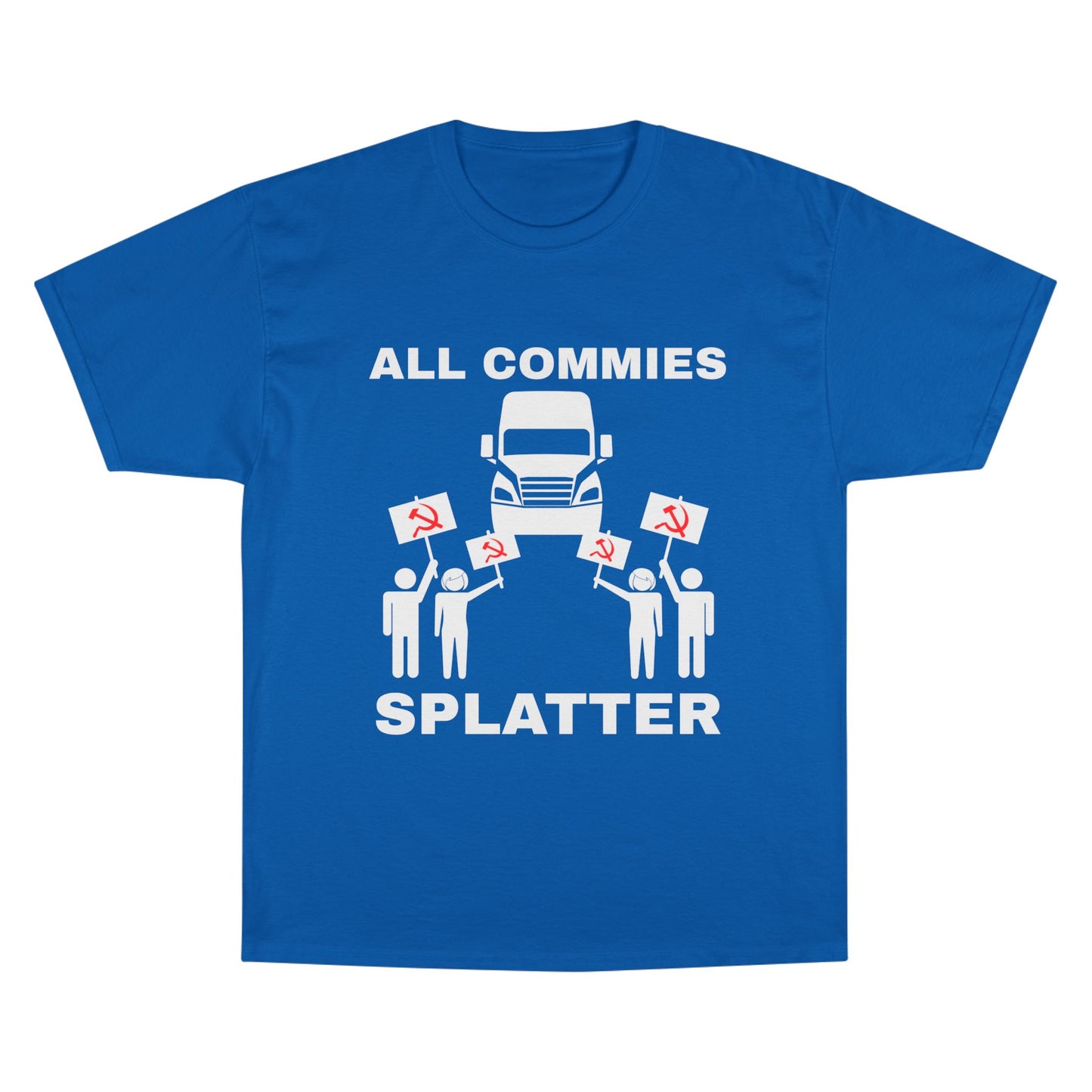 “ALL COMMIES SPLATTER™” LONG HAUL EDITION