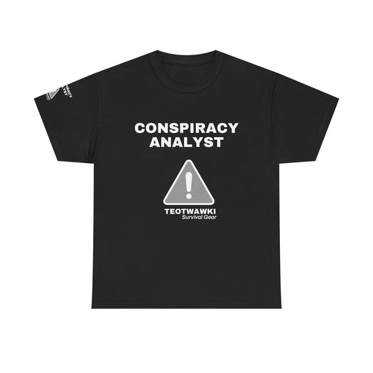 Conspiracy Analyst T‑Shirt — TEOTWAWKI Survival Gear Graphic Tee