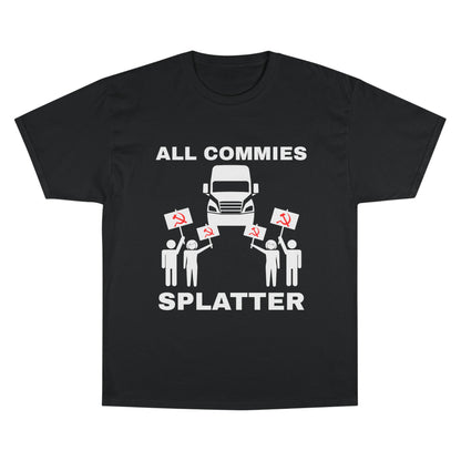 “ALL COMMIES SPLATTER™” LONG HAUL EDITION