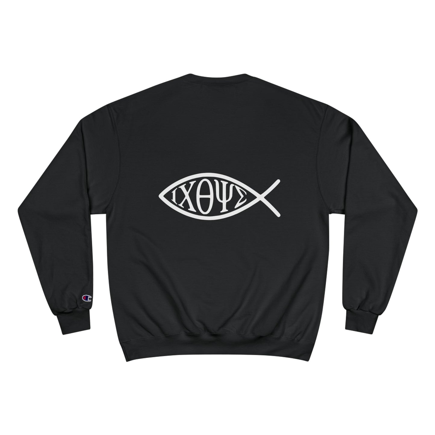 Ichthys: The Original Sign of Faith Under Fire ~ Champion Sweatshirt